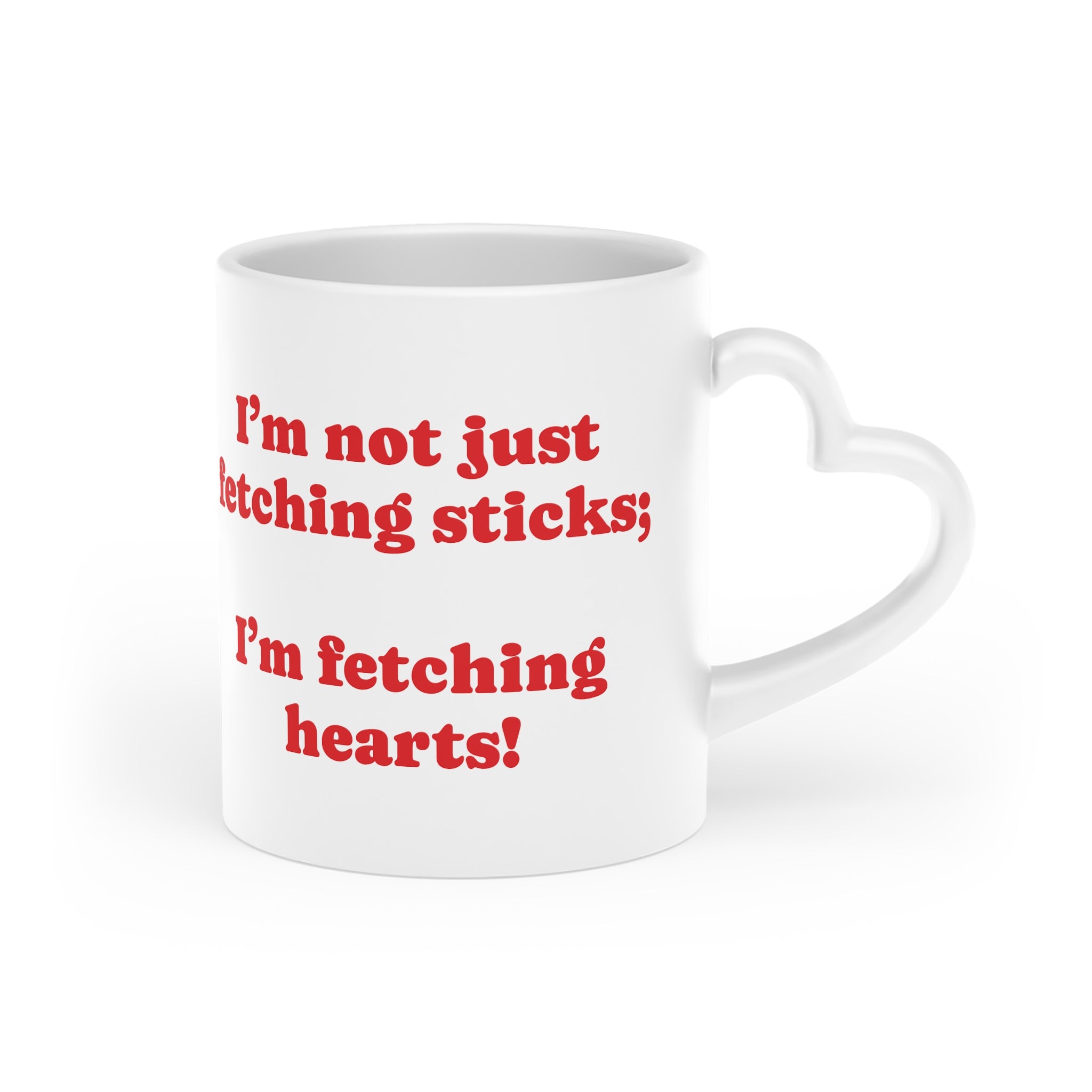 I'm Not Fetching I'm Fetching Hearts Goldendoodle Dog Heart-Shaped Mug | Cute Dog Quote.|11 ounce