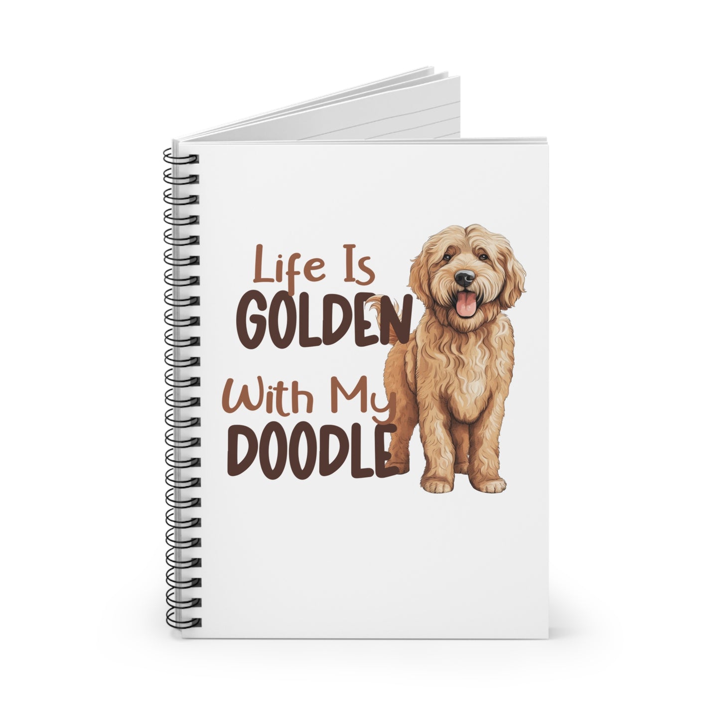 Doodle Spiral Notebook - Life is Golden | Pet Lover Gift, Journal, Dog Owner Notebook