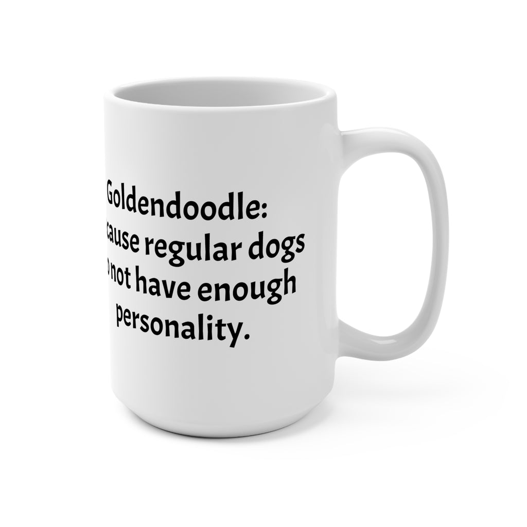 Goldendoodle Funny Dog Lover Mug,Gooldendoodle Coffee Cup, Pet Owner Gift, Dog Mom Mug, Humorous Pet Gift