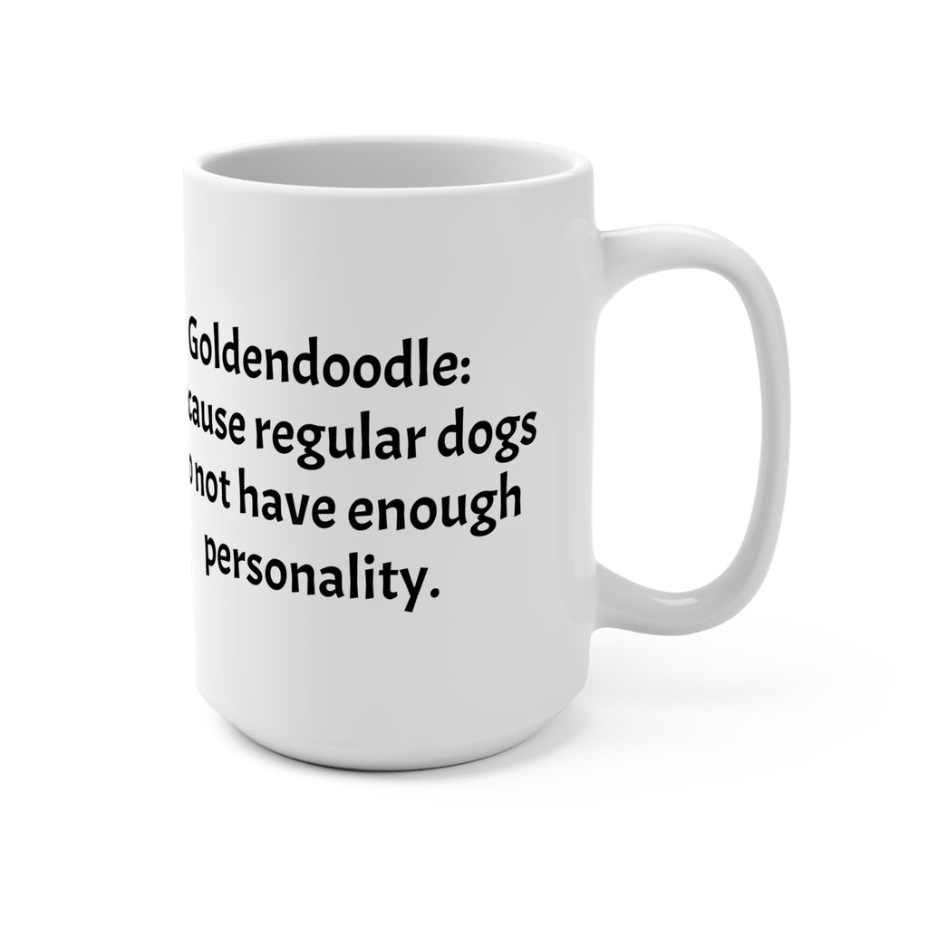 Goldendoodle Funny Dog Lover Mug,Gooldendoodle Coffee Cup, Pet Owner Gift, Dog Mom Mug, Humorous Pet Gift