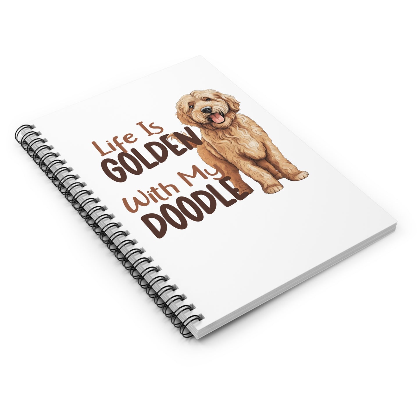 Doodle Spiral Notebook - Life is Golden | Pet Lover Gift, Journal, Dog Owner Notebook