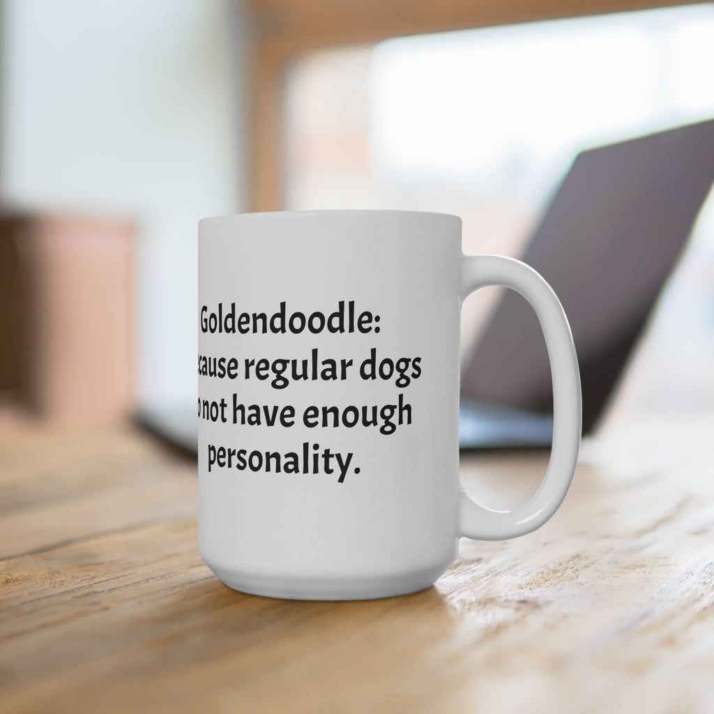 Goldendoodle Funny Dog Lover Mug,Gooldendoodle Coffee Cup, Pet Owner Gift, Dog Mom Mug, Humorous Pet Gift